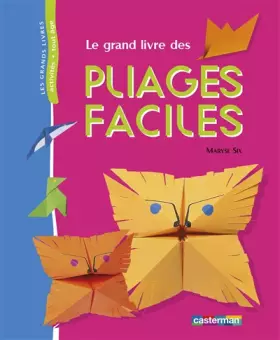 Couverture du produit · Le grand livre des pliages faciles