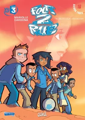 Couverture du produit · Foot 2 rue T16 Toujours plus d'épreuves