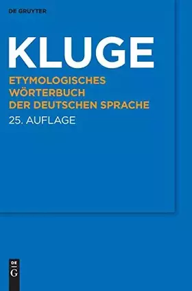 Couverture du produit · Kluge: Etymologisches Wörterbuch der deutschen Sprache: 13.000 Stichwörter. eBookPlus