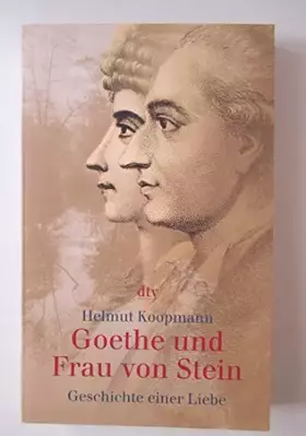 Couverture du produit · Goethe und Frau von Stein: Geschichte einer Liebe (dtv Sachbuch)