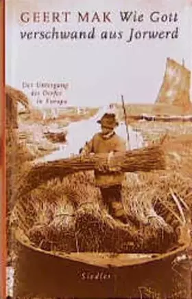 Couverture du produit · Wie Gott verschwand aus Jorwerd. Der Untergang des Dorfes in Europa
