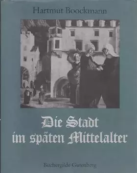 Couverture du produit · Die Stadt im späten Mittelalter