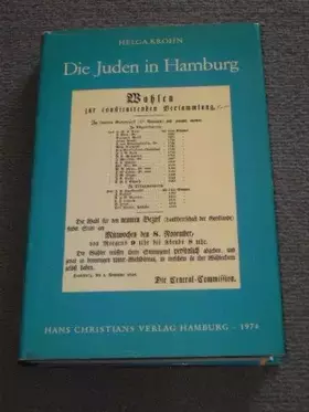 Couverture du produit · Die Juden in Hamburg. Die politische, soziale und kulturelle Entwicklung einer jüdischen Großstadtgemeinde nach der Emanzipatio