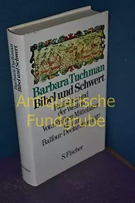 Couverture du produit · Bibel und Schwert : Palästina u.d. Westen  vom frühen Mittelalter bis zur Balfour-Declaration 1917