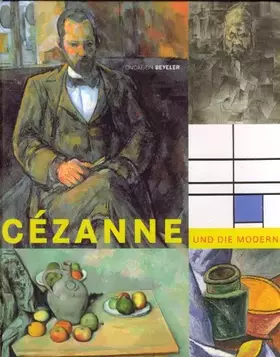 Couverture du produit · Cézanne und die Moderne, Fondation Beyeler