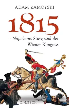 Couverture du produit · 1815: Napoleons Sturz und der Wiener Kongress