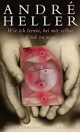 Couverture du produit · Wie ich lernte, bei mir selbst Kind zu sein: Eine Erzählung