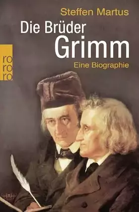 Couverture du produit · Die Brüder Grimm: Eine Biographie (Rowohlt Monographie)
