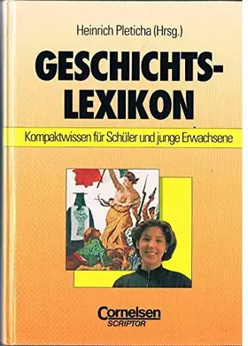 Couverture du produit · Geschichtslexikon: Kompaktwissen für Schüler und junge Erwachsene