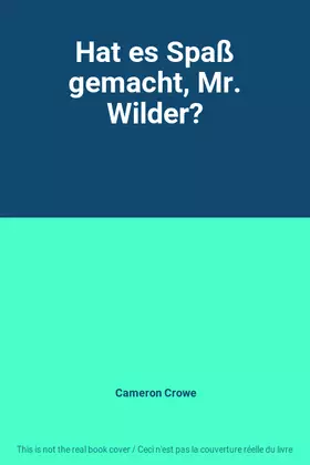 Couverture du produit · Hat es Spaß gemacht, Mr. Wilder?