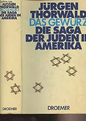 Couverture du produit · Das Gewürz. Die Saga der Juden in Amerika