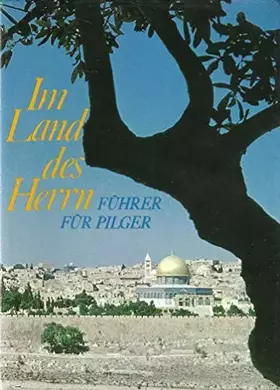 Couverture du produit · Im Land des Herrn. Führer für Pilger