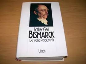 Couverture du produit · Bismarck. Der weiße Revolutionär. Sonderausgabe