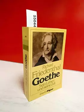 Couverture du produit · Goethe. Sein Leben und seine Zeit (Serie Piper)
