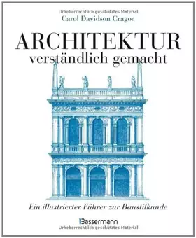 Couverture du produit · Architektur - verständlich gemacht: Ein illustrierter Führer zur Baustilkunde