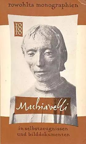 Couverture du produit · Niccolò Machiavelli in Selbstzeugnissen und Bilddokumenten