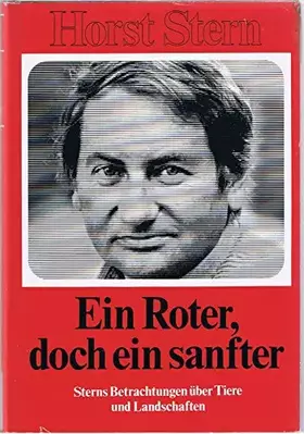 Couverture du produit · Ein Roter, doch ein sanfter. Sterns Betrachtungen über Tiere u. Landschaften