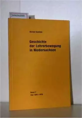 Couverture du produit · Geschichte der Lehrerbewegung in Niedersachsen. Band 2