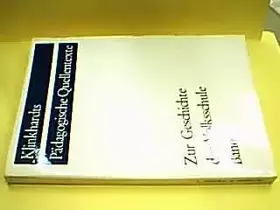 Couverture du produit · Zur Geschichte der Volksschule Volkschulordnungen 16.-18. Jahrhundert, Band 1