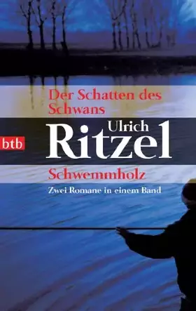 Couverture du produit · Der Schatten des Schwans/Schwemmholz: Zwei Romane in einem Band