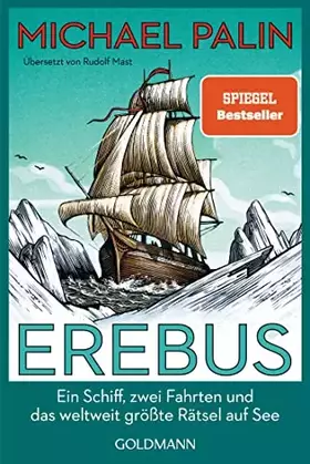 Couverture du produit · Erebus: Ein Schiff, zwei Fahrten und das weltweit größte Rätsel auf See