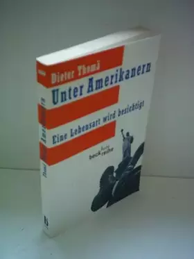 Couverture du produit · Unter Amerikanern: Eine Lebensart wird besichtigt (Beck'sche Reihe)