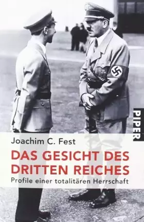 Couverture du produit · Das Gesicht des Dritten Reiches: Profile einer totalitären Herrschaft (Piper Taschenbuch, Band 21842)