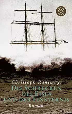 Couverture du produit · Die Schrecken des Eises und der Finsternis: Roman