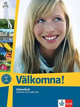 Couverture du produit · Välkomna! Lehrbuch + 2 Audio CDs (Lernmaterialien): Schwedisch. Lehrbuch + 2 Audio CDs (Välkomna! neu: Schwedisch für Anfänger 