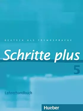 Couverture du produit · Schritte plus 5: Deutsch als Fremdsprache / Lehrerhandbuch