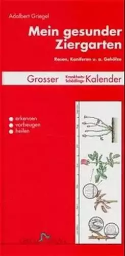 Couverture du produit · Mein gesunder Ziergarten: Grosser Krankheits- und Schädlingskalender
