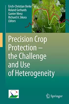 Couverture du produit · Precision Crop Protection - the Challenge and Use of Heterogeneity