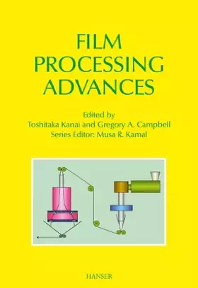 Couverture du produit · Film Processing Advances (Progress in Polymer Processing)