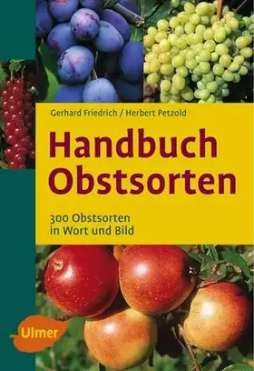 Couverture du produit · Handbuch Obstsorten: 300 Obstsorten in Wort und Bild