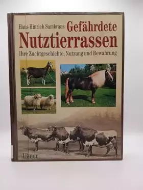 Couverture du produit · Gefährdete Nutztierrassen: Ihre Zuchtgeschichte, Nutzung und Bewahrung