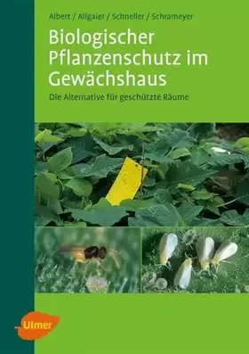 Couverture du produit · Biologischer Pflanzenschutz im Gewächshaus: Die Alternative für geschützte Räume