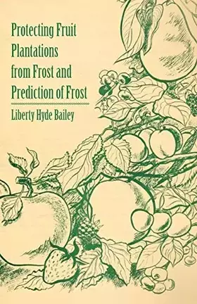 Couverture du produit · Protecting Fruit Plantations from Frost and Prediction of Frost