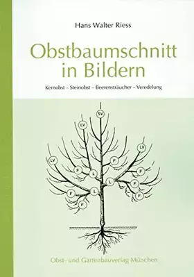 Couverture du produit · Obstbaumschnitt in Bildern: Kernobst - Steinobst - Beerensträucher - Veredlung (Arbeitshefte für die Gartenpraxis)