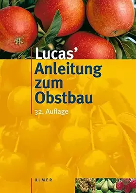 Couverture du produit · Lucas' Anleitung zum Obstbau