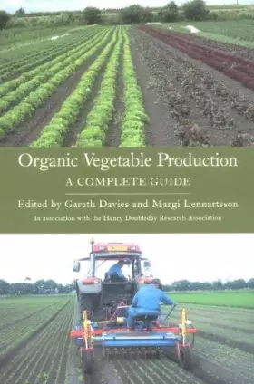 Couverture du produit · Organic Vegetable Production: A Complete Guide
