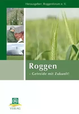 Couverture du produit · Roggen: Getreide mit Zukunft