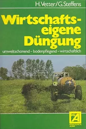 Couverture du produit · Wirtschaftseigene Düngung: Umweltschonend, bodenpflegend, wirtschaftlich