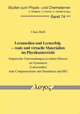 Couverture du produit · Lernmedien und Lernerfolg - reale und virtuelle Materialien im Physikunterricht. Empirische Untersuchungen in achten Klassen an