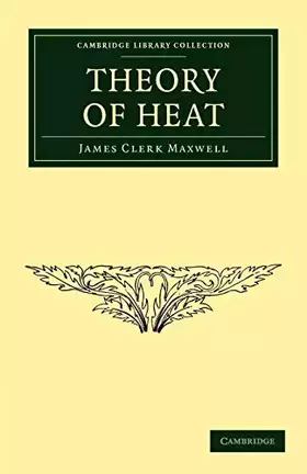 Couverture du produit · Theory of Heat (Cambridge Library Collection - Physical Sciences)