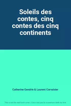 Couverture du produit · Soleils des contes, cinq contes des cinq continents