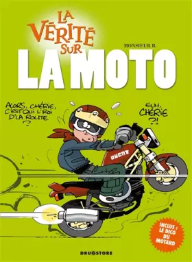 Couverture du produit · La vérité sur la moto