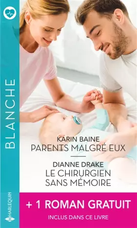 Couverture du produit · Parents malgré eux - Le chirurgien sans mémoire - L'homme de sa vie