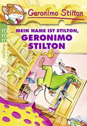 Couverture du produit · Mein Name Ist Stilton, Geronimo Stilton