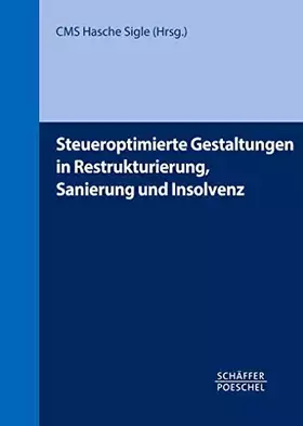 Couverture du produit · Steueroptimierte Gestaltungen in Restrukturierung, Sanierung und Insolvenz