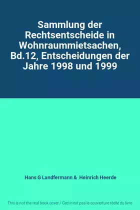 Couverture du produit · Sammlung der Rechtsentscheide in Wohnraummietsachen, Bd.12, Entscheidungen der Jahre 1998 und 1999